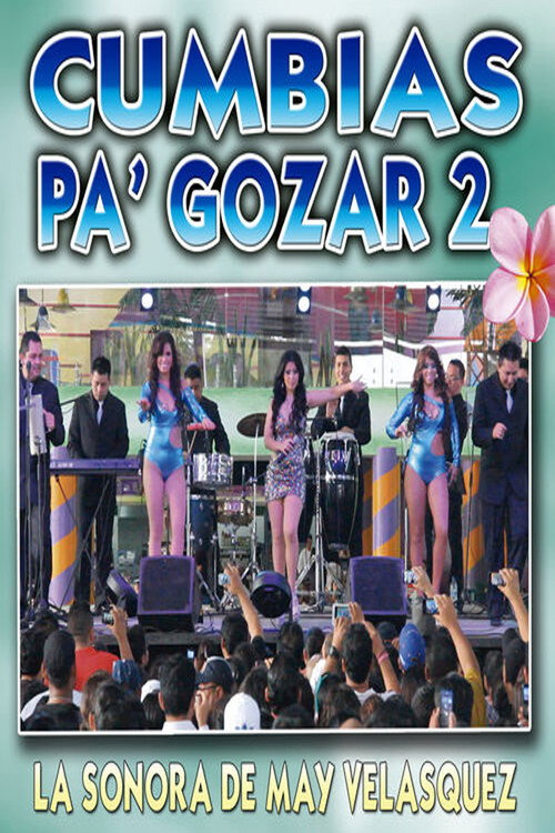 Movie poster for La Sonora De May Velásquez: Cumbias To Enjoy 2 (2014)