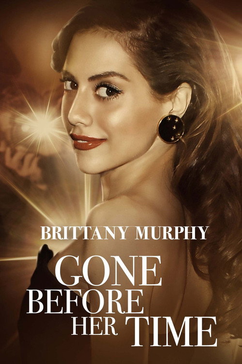 Movie poster for Gone Before Her Time: Brittany Murphy (2023)
