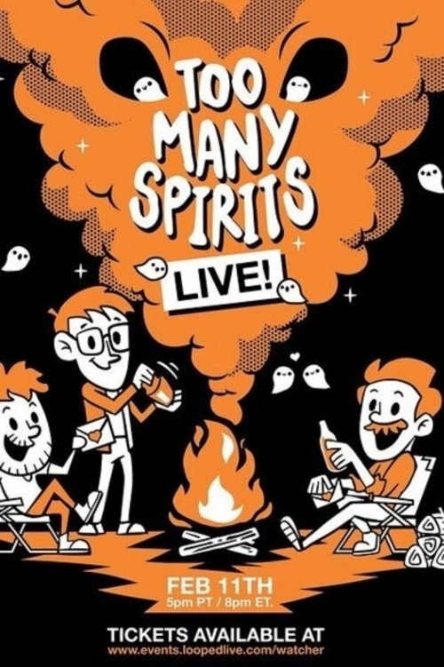 Movie poster for Too Many Spirits LIVE! (2021)