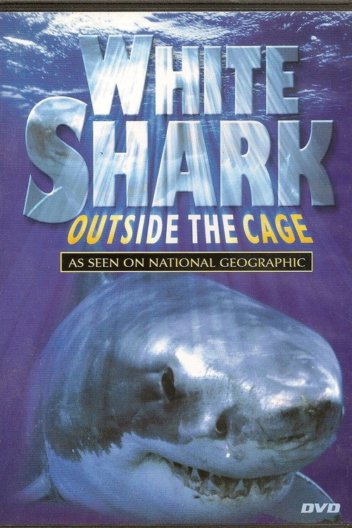 Movie poster for White Shark - Outside The Cage (2006)