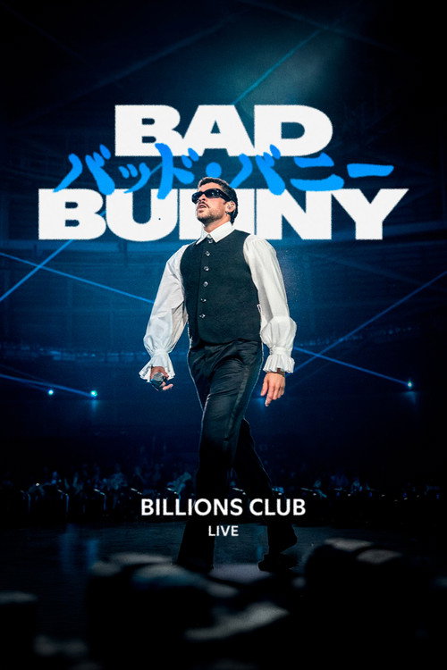Movie poster for Billions Club Live with Bad Bunny: A Concert Film (2026)