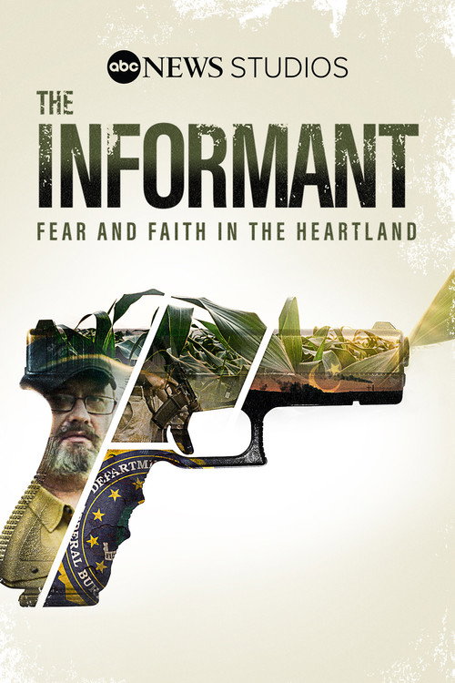 Movie poster for The Informant: Fear And Faith In The Heartland (2021)