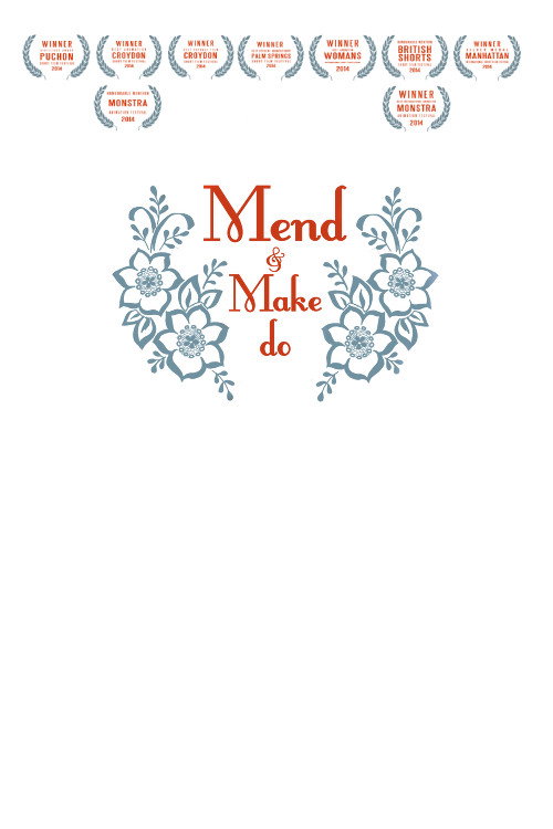 Movie poster for Mend and Make Do (2014)