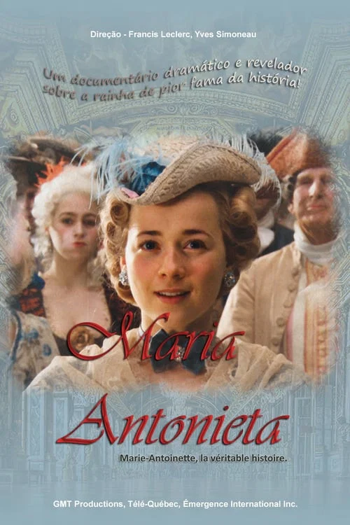 Movie poster for Marie-Antoinette, la véritable histoire (2006)