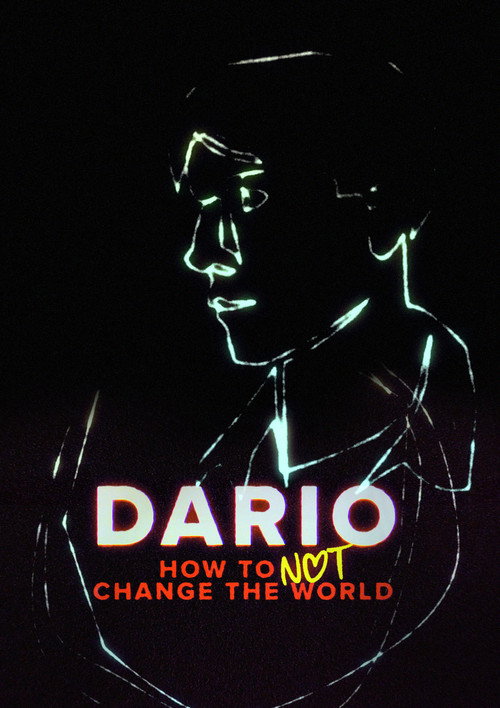 Movie poster for DARIO - How To Not Change The World (2025)