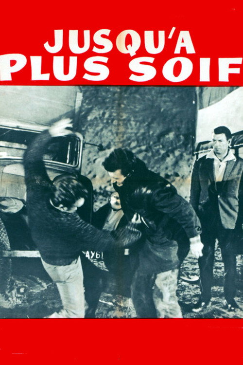 Movie poster for Jusqu'à plus soif (1962)
