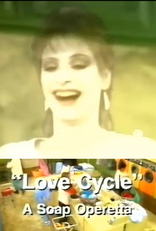 Movie poster for Love Cycle: A Soap Operetta (1984)