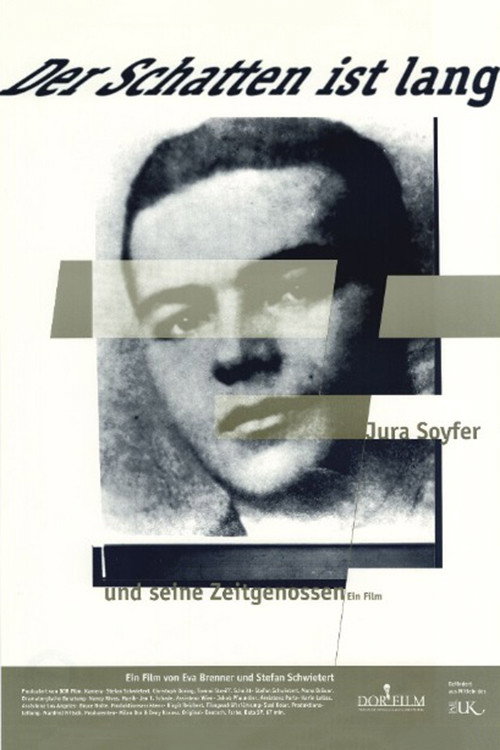 Movie poster for Der Schatten ist lang - Jura Soyfer und seine Zeitgenossen (1994)