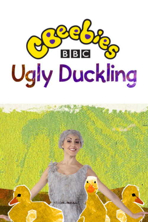 Movie poster for CBeebies Presents: The Ugly Duckling - A CBeebies Ballet (2013)