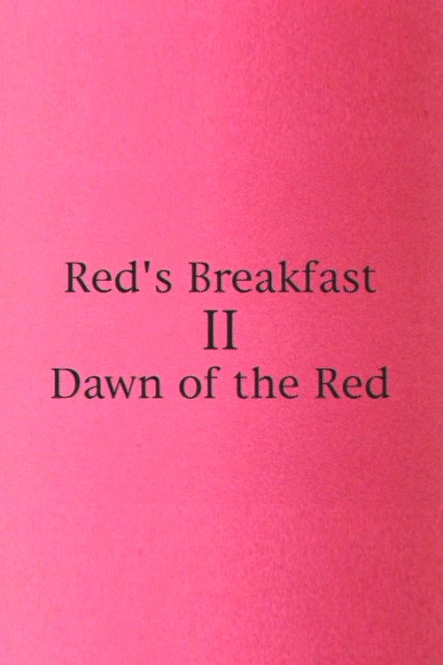 Movie poster for Red's Breakfast 2: Dawn Of The Red (1997)