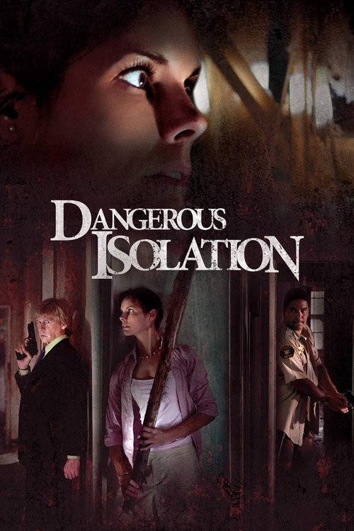 Movie poster for Dangerous Isolation (2006)