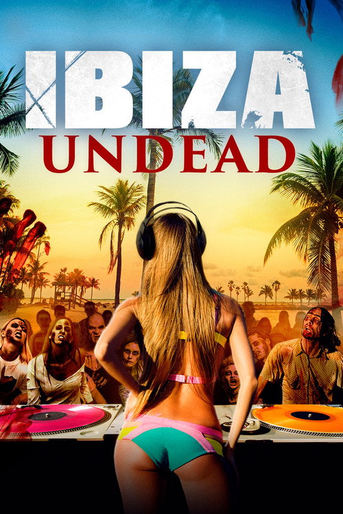 Movie poster for Ibiza Undead (2016)