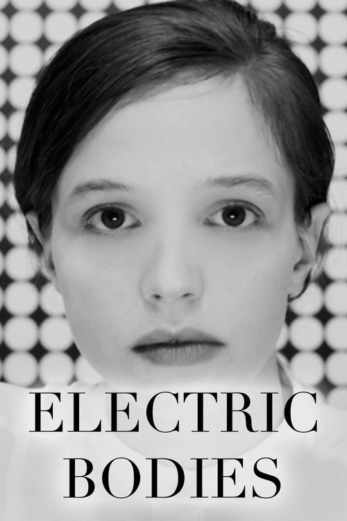 Movie poster for Electric Bodies (2021)