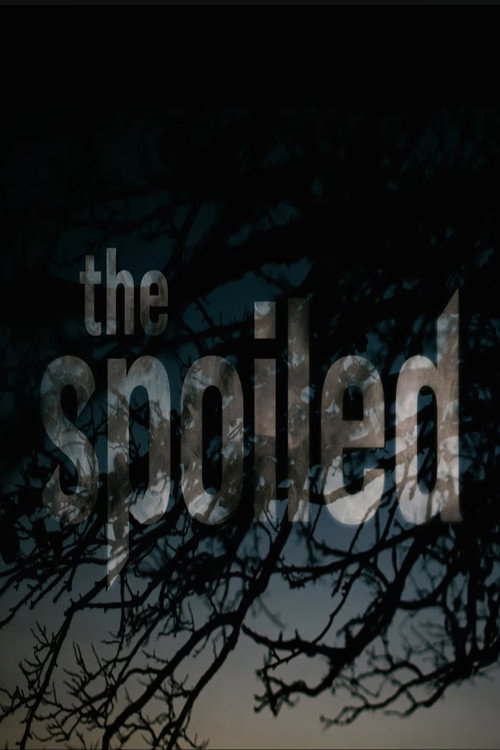 Movie poster for The Spoiled (2021)