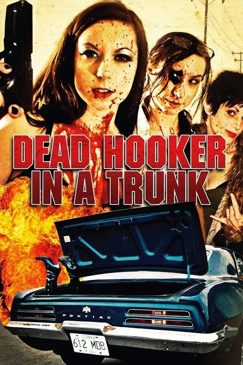 Movie poster for Dead Hooker in a Trunk (2009)