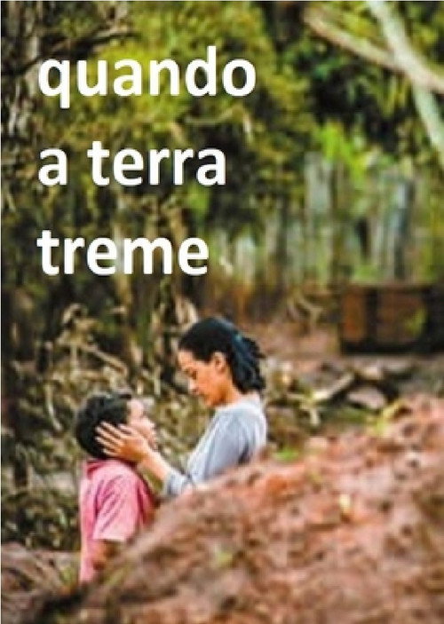 Movie poster for When the Earth Trembles (2017)