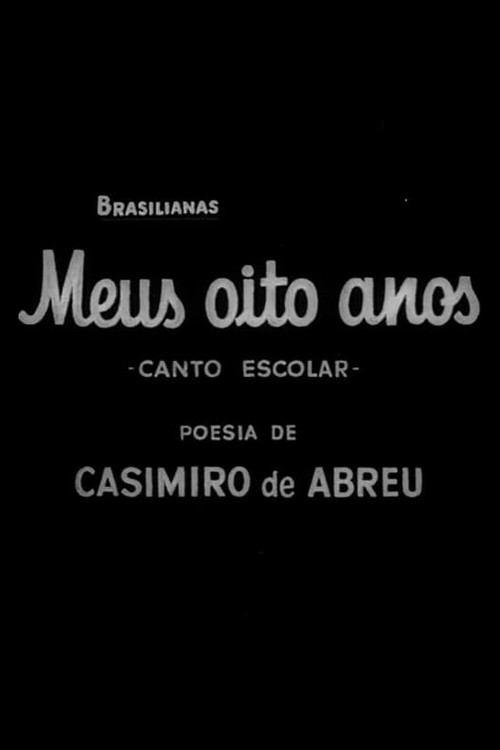 Movie poster for Meus Oito Anos: Canto Escolar (1956)