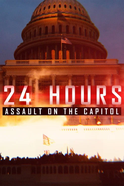 Movie poster for 24 Hours: Assault on the Capitol (2021)