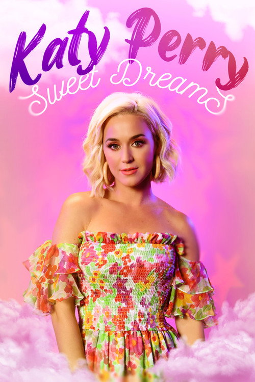 Movie poster for Katy Perry: Sweet Dreams (2021)