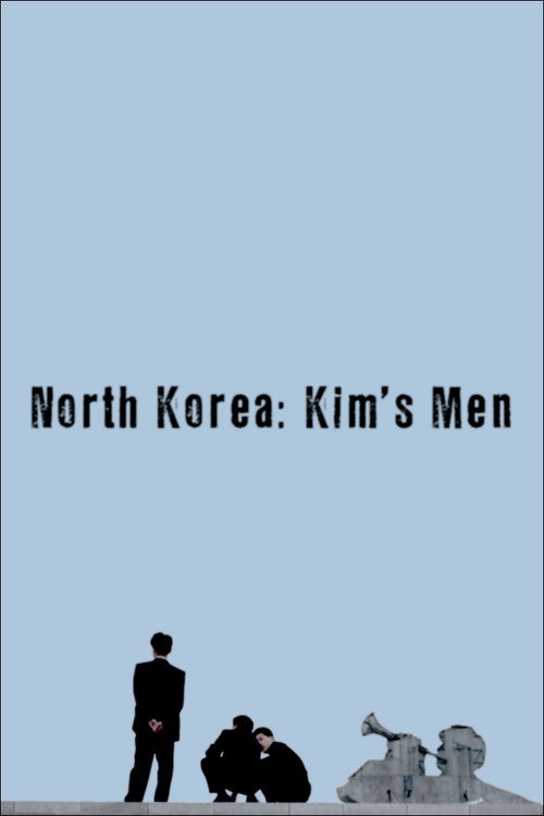 Movie poster for North Korea: All the Dictator's Men (2018)