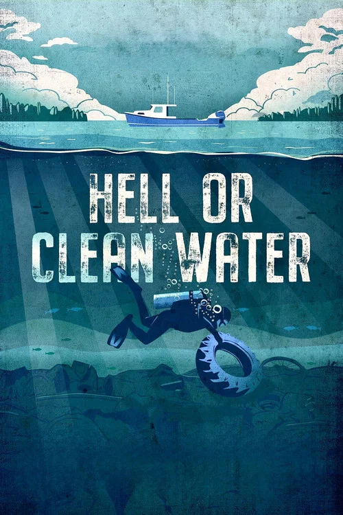 Movie poster for Hell or Clean Water (2021)