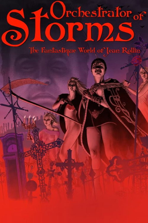 Movie poster for Orchestrator of Storms: The Fantastique World of Jean Rollin (2022)