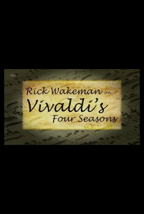Movie poster for Rick Wakeman on Vivaldi's Four Seasons (2015)