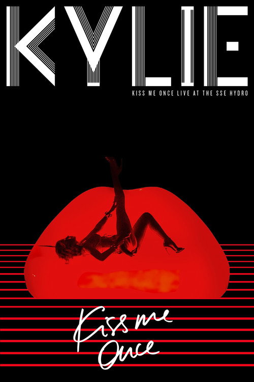 Movie poster for Kylie Minogue: Kiss Me Once - Live at the SSE Hydro (2015)