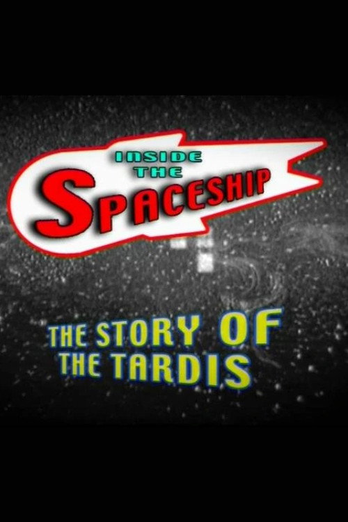 Movie poster for Inside the Spaceship: The Story of the TARDIS (2006)