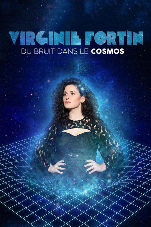 Movie poster for Virginie Fortin: Du bruit dans le cosmos (2022)
