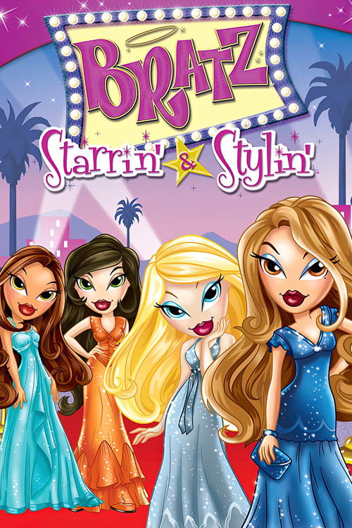 Movie poster for Bratz the Video: Starrin' & Stylin' (2004)