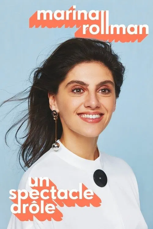 Movie poster for Marina Rollman - Un spectacle drôle (2022)
