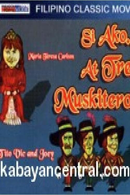 Movie poster for Si Ako At... Tres Muskiteros! (1982)