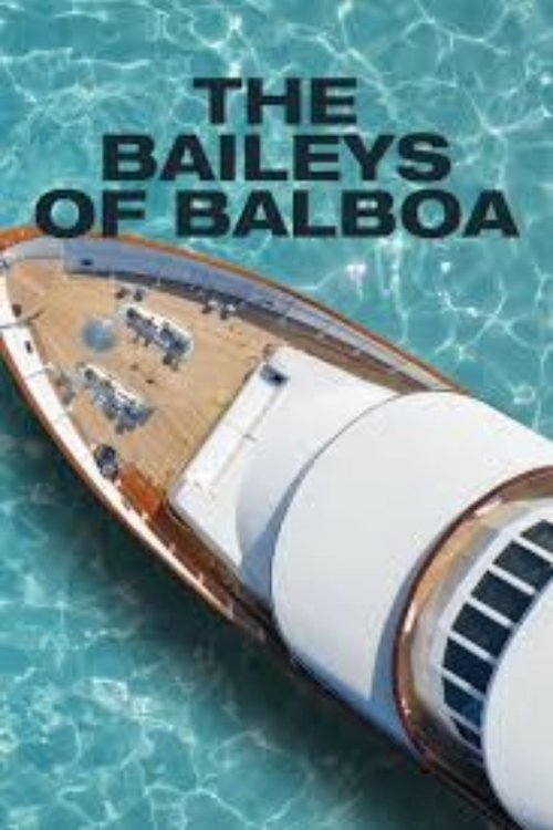 The Baileys of Balboa poster