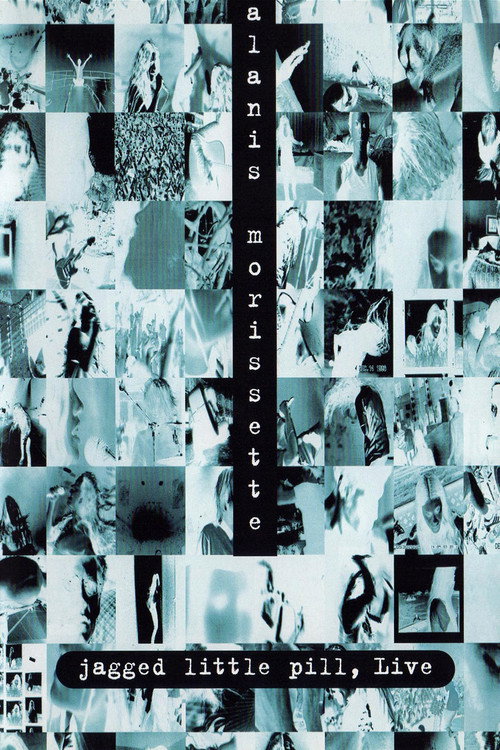 Movie poster for Alanis Morissette: Jagged Little Pill, Live (1997)