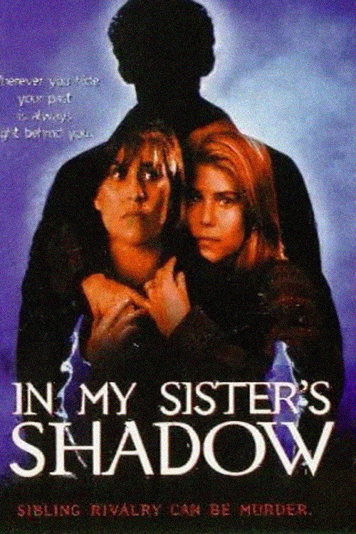 Movie poster for In My Sister's Shadow (1997)