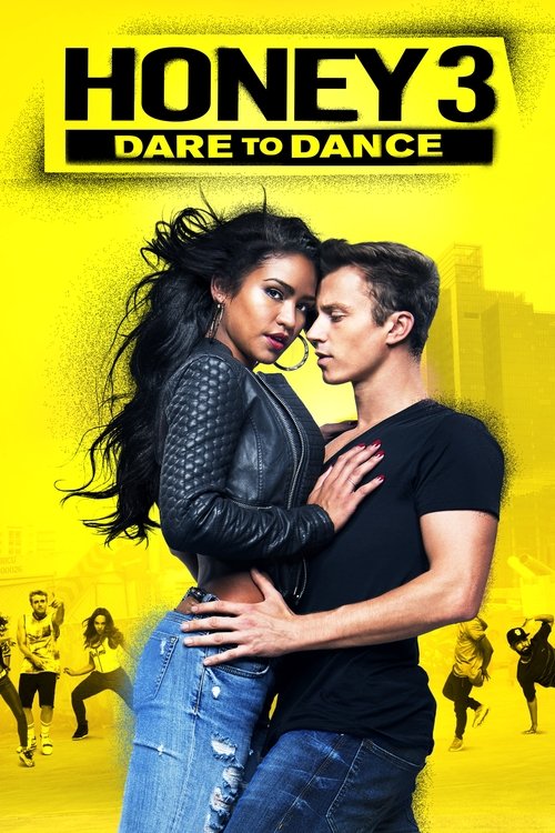 Movie poster for Honey 3: Dare to Dance (2016)