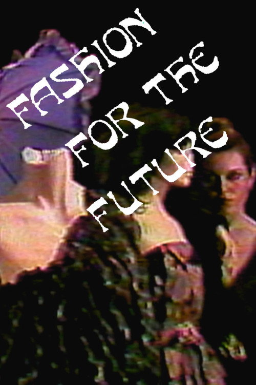 Movie poster for Fashion For the Future