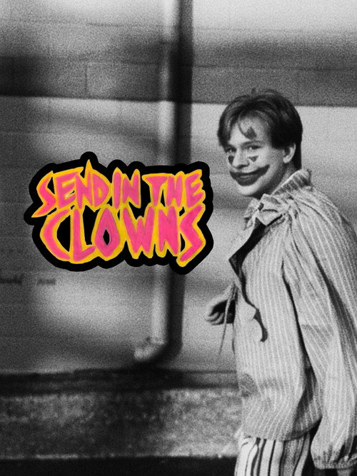 Movie poster for Send In The Clowns (2026)