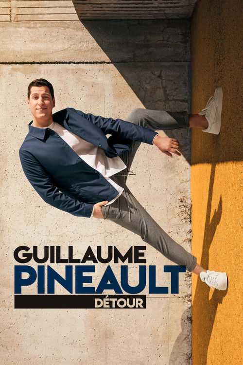 Movie poster for Guillaume Pineault : Détour (2023)