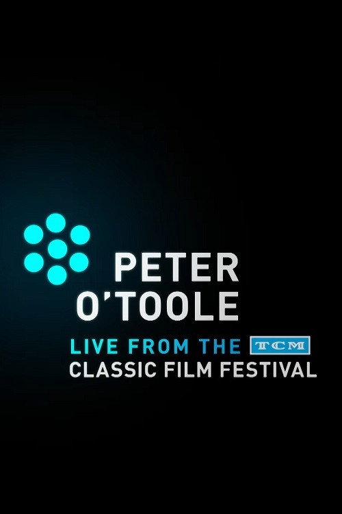 Movie poster for Peter O'Toole: Live from the TCM Classic Film Festival (2012)