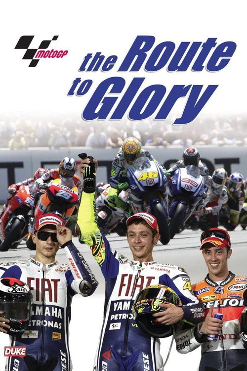 Movie poster for MotoGP: The Route to Glory (2010)