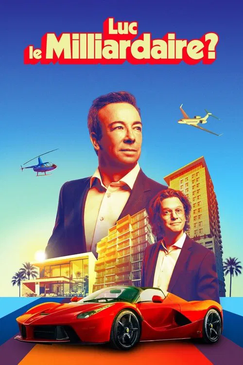 Luc le milliardaire? poster