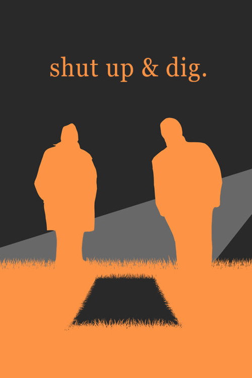Movie poster for Shut Up & Dig (2018)