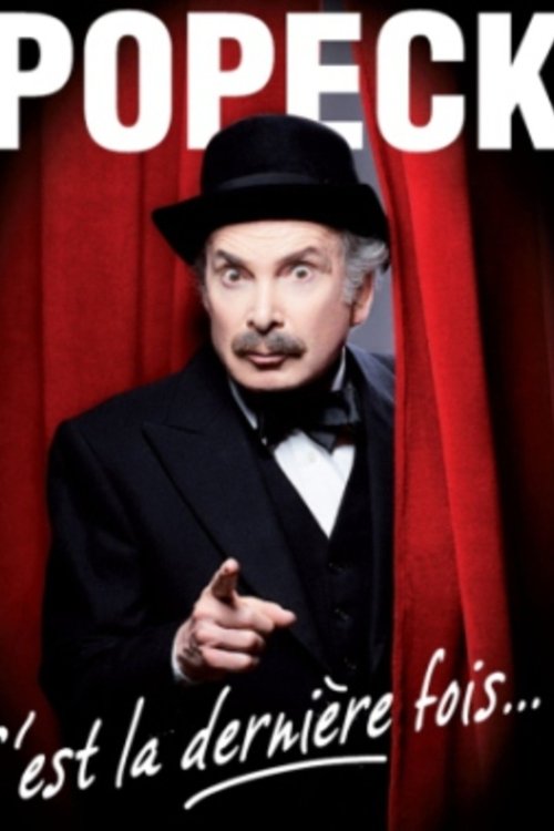 Movie poster for Popeck - C'est la dernière fois... ! (2011)