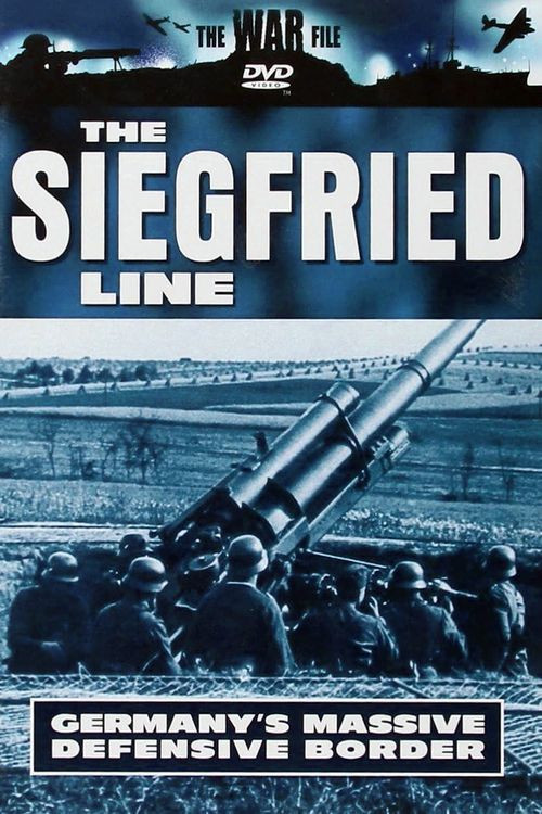 Movie poster for The War File: The Siegfried Line (2002)