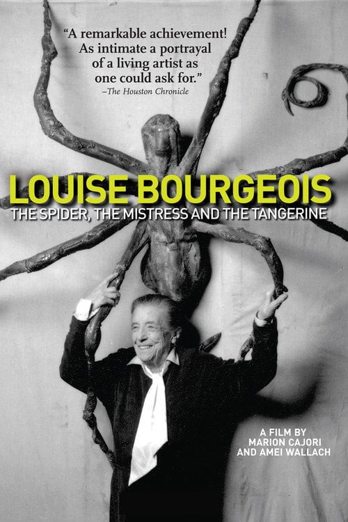Movie poster for Louise Bourgeois: The Spider, The Mistress And The Tangerine (2008)