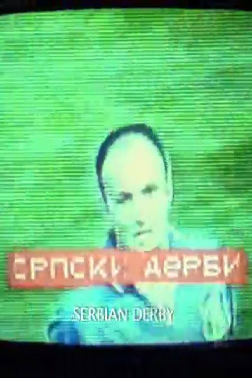 Movie poster for Serbian Derby (2003)
