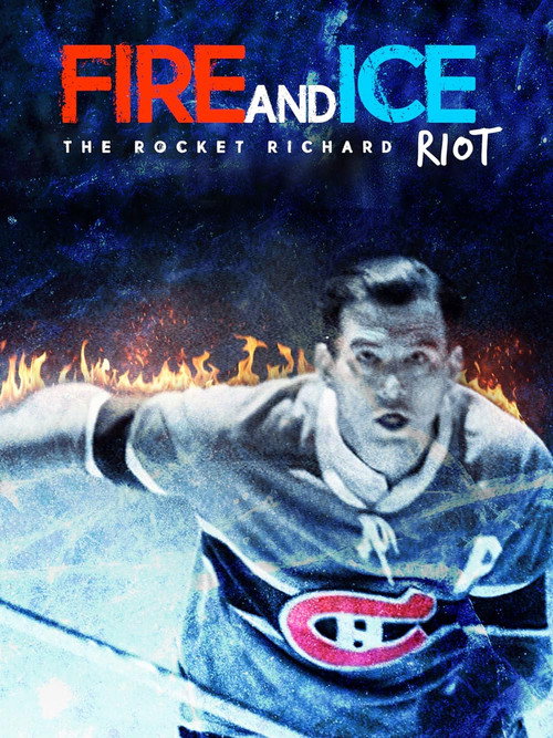 Movie poster for Fire and Ice: The Rocket Richard Riot (2000)