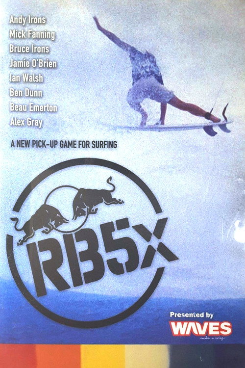 Movie poster for RB5x - A New Pick up Game for Surfing (2005)
